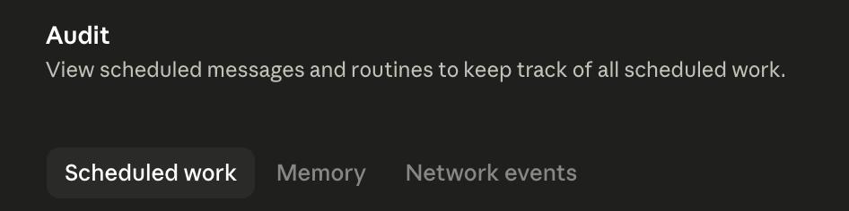 The Audit view's Scheduled work tab, headed "View scheduled messages and routines to keep track of all scheduled work," with tabs for Scheduled work, Memory, and Network events.